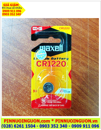 Maxell CR1220; Pin 3v lithium Maxell CR1220, Xuất xứ Nhật, Loại Vỉ 1viên